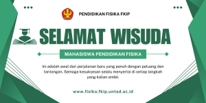 Selamat Wisuda kepada Mahasiswa Pendidikan Fisika FKIP Universitas Tadulako